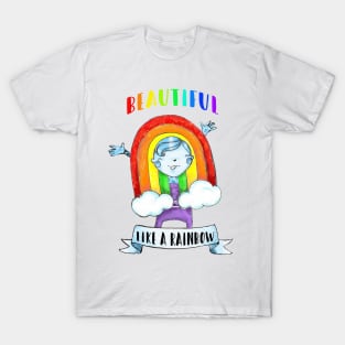 Beautiful Like a Rainbow T-Shirt